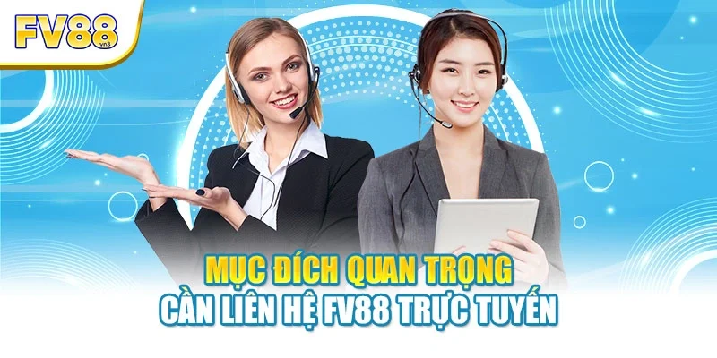 muc dich quan trong can lien he fv88 truc tuyen Mục đích quan trọng cần liên hệ FV88 trực tuyến